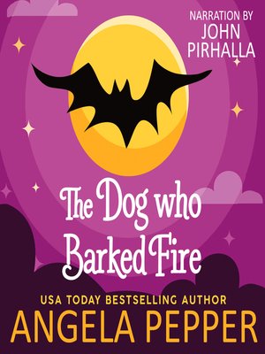 cover image of The Dog Who Barked Fire